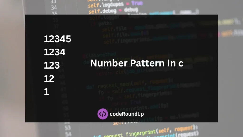 12345 1234 123 12 1 | Number Pattern In C