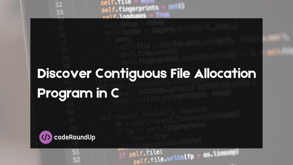 Contiguous File Allocation Program in C