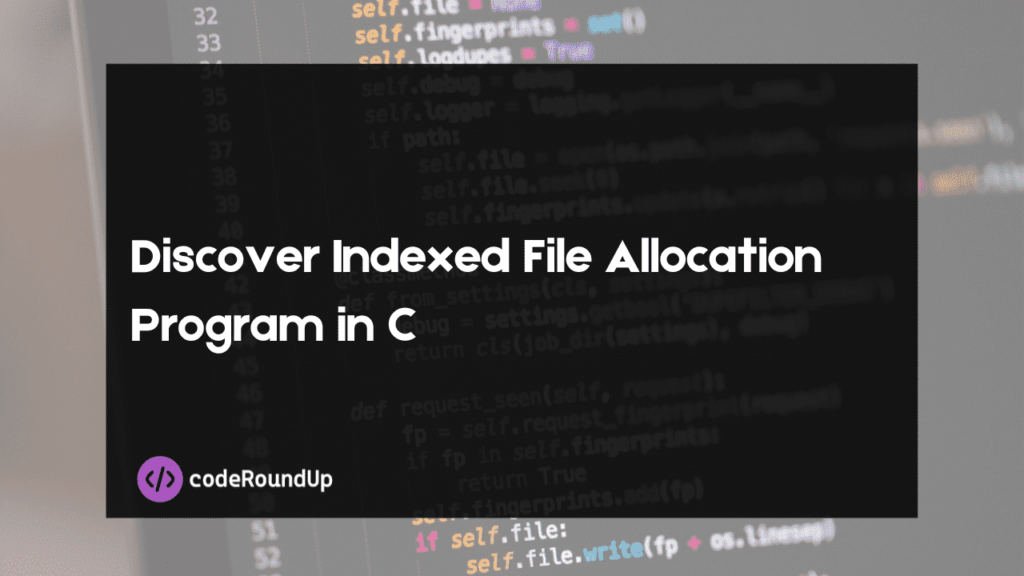 Discover Indexed File Allocation Program in C